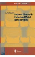 Polymer Films with Embedded Metal Nanoparticles