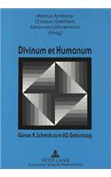Divinum Et Humanum- Guenter R. Schmidt Zum 60. Geburtstag
