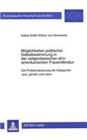 Moeglichkeiten politischer Selbstbestimmung in der zeitgenoessischen afro-amerikanischen Frauenliteratur