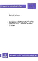 Genossenschaftliche Funktionen im wirtschaftlichen und sozialen Wandel