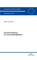 Die Drittanstellung Von Vorstandsmitgliedern: (5999 Europaeische Hochschulschriften Recht)