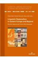 Linguistic Regionalism in Eastern Europe and Beyond