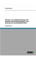 Ableiten von Aufgabenstellungen für künftige Entwicklungsaufgaben unter Nutzung von Kreativitätstechniken