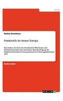 Frankreich im neuen Europa: Eine Analyse der Krise des französischen Wachstums- und Zivilisationsmodells unter besonderer Berücksichtigung der Politikverdrossenheit bei dem ges