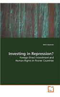 Investing in Repression?