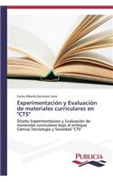 Experimentación y Evaluación de materiales curriculares en "CTS"