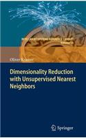 Dimensionality Reduction with Unsupervised Nearest Neighbors