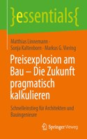 Preisexplosion Am Bau - Die Zukunft Pragmatisch Kalkulieren