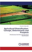 Agricultural Diversification-Concept, Determinants and Prospects