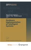 Hardware Implementation of Intelligent Systems