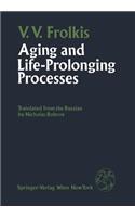 Aging and Life-Prolonging Processes