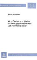 Wort Gottes Und Kirche Im Theologischen Denken Von Heinrich Schlier