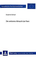 Die Verlorene Allmacht Der Feen