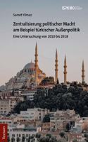 Zentralisierung Politischer Macht Am Beispiel Turkischer Aussenpolitik