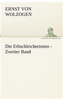 Die Erbschleicherinnen - Zweiter Band: (German)