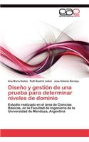Diseño y gestión de una prueba para determinar niveles de dominio