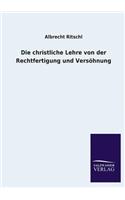 christliche Lehre von der Rechtfertigung und Versöhnung