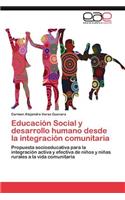Educación Social y desarrollo humano desde la integración comunitaria