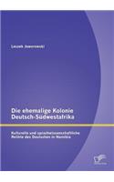 ehemalige Kolonie Deutsch-Südwestafrika