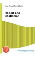 Robert Lee Castleman