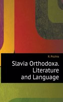 Slavia Orthodoxa. Literature and Language