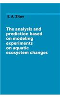 The analysis and prediction based on modeling experiments aquatic ecosystem changes