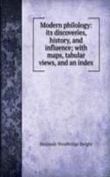 Modern philology: its discoveries, history, and influence; with maps, tabular views, and an index