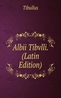 Albii Tibvlli. (Latin Edition)