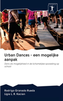 Urban Dances - een mogelijke aanpak