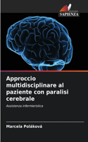 Approccio multidisciplinare al paziente con paralisi cerebrale