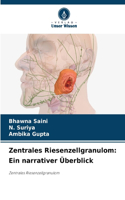 Zentrales Riesenzellgranulom