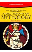 The World of Myths: A Dictionary of Mythology