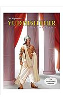 The Righteous Yudhishthir for Young Readers (Mahabharata for Young Readers Series (6 Titles))