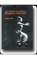The Story of a Dance: Bharat Natyam