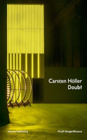 Carsten Holler: Doubt