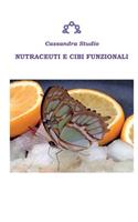Nutraceuti e cibi funzionali