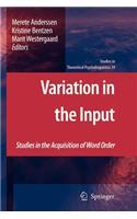 Variation in the Input: Studies in the Acquisition of Word Order