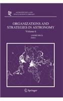 Organizations and Strategies in Astronomy 6