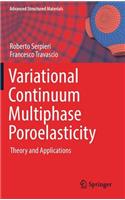 Variational Continuum Multiphase Poroelasticity