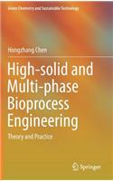 High-Solid and Multi-Phase Bioprocess Engineering