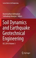 Soil Dynamics and Earthquake Geotechnical Engineering: Igc 2016 Volume 3