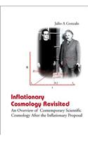 Inflationary Cosmology Revisited: An Overview of Contemporary Scientific Cosmology After the Inflationary Proposal