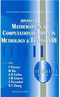 Advanced Mathematical and Computational Tools in Metrology and Testing VIII