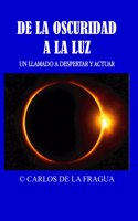 De la oscuridad a la luz