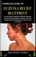 Complete Guide to Eczema Relief Blueprint