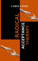Radical Acceptance Therapy