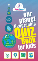 Our planet, geographic, Quiz book for kids