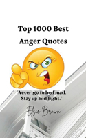 Top 1000 Best Anger Quotes