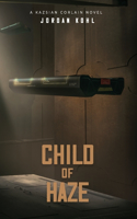 Child of Haze: (1 Kazsian Corlain)