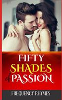 Fifty Shades of Passion: Unpacking 50 Thrilling Erotic Adventures And Explorations